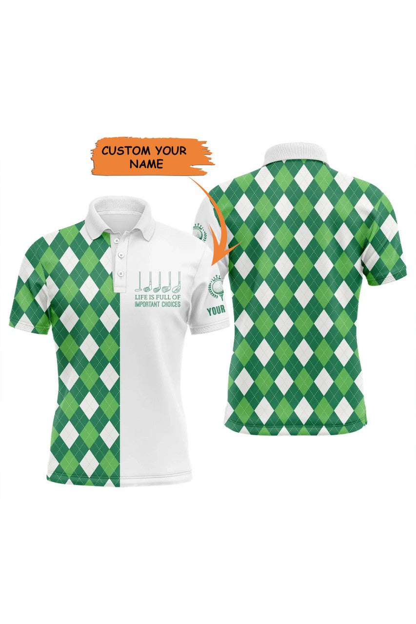 Custom Golf Men Polo Shirt -Custom Name Green Argyle Plaid Apparel - Personalized Gift For Golf Lover, Men, Husband, Team - Life Is Full Of Important Choices