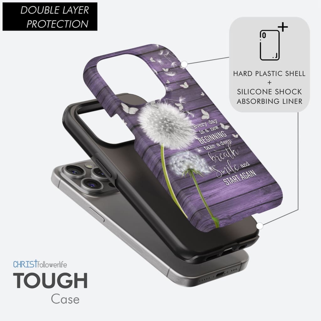 Every day is a new beginning take a deep breath phone case