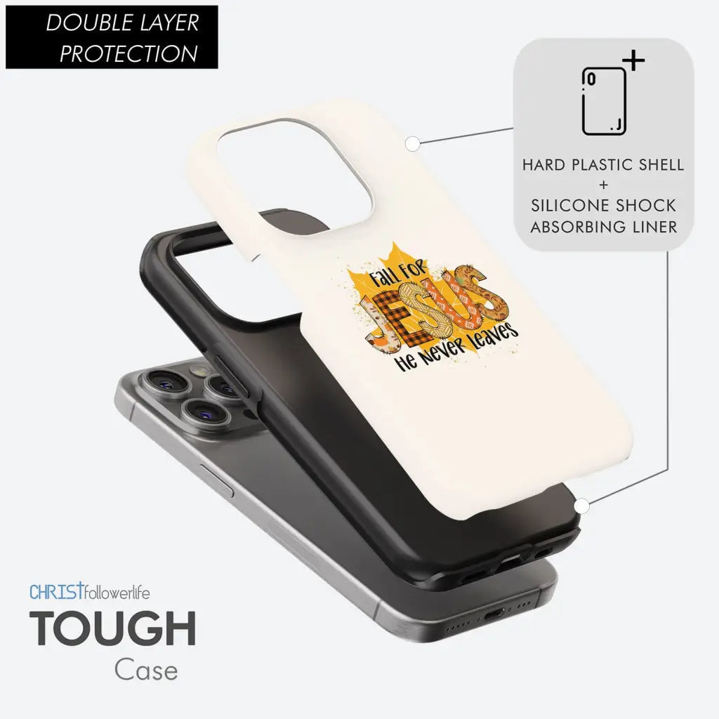 Fall for Jesus He Never Leaves Autumn Leaf Phone Case