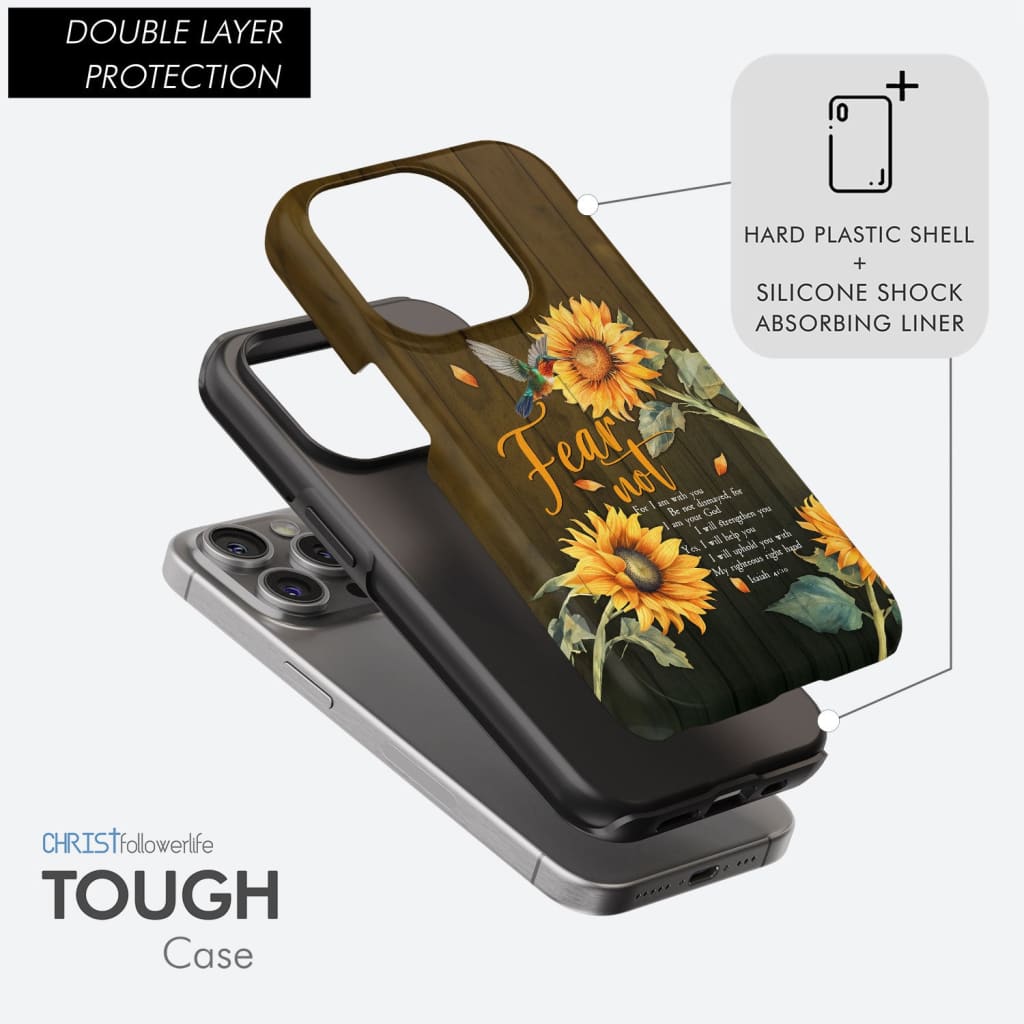 Fear Not for I Am With You Isaiah 41:10, Hummingbird, Sunflower, Phone Case