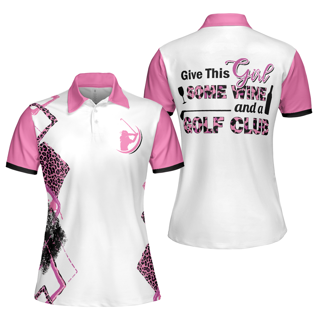 Give This Girl Some Wine & A Golf Club Short Sleeve Women Polo Shirt, Best Pink Leopard Pattern Golf Shirt For Ladies