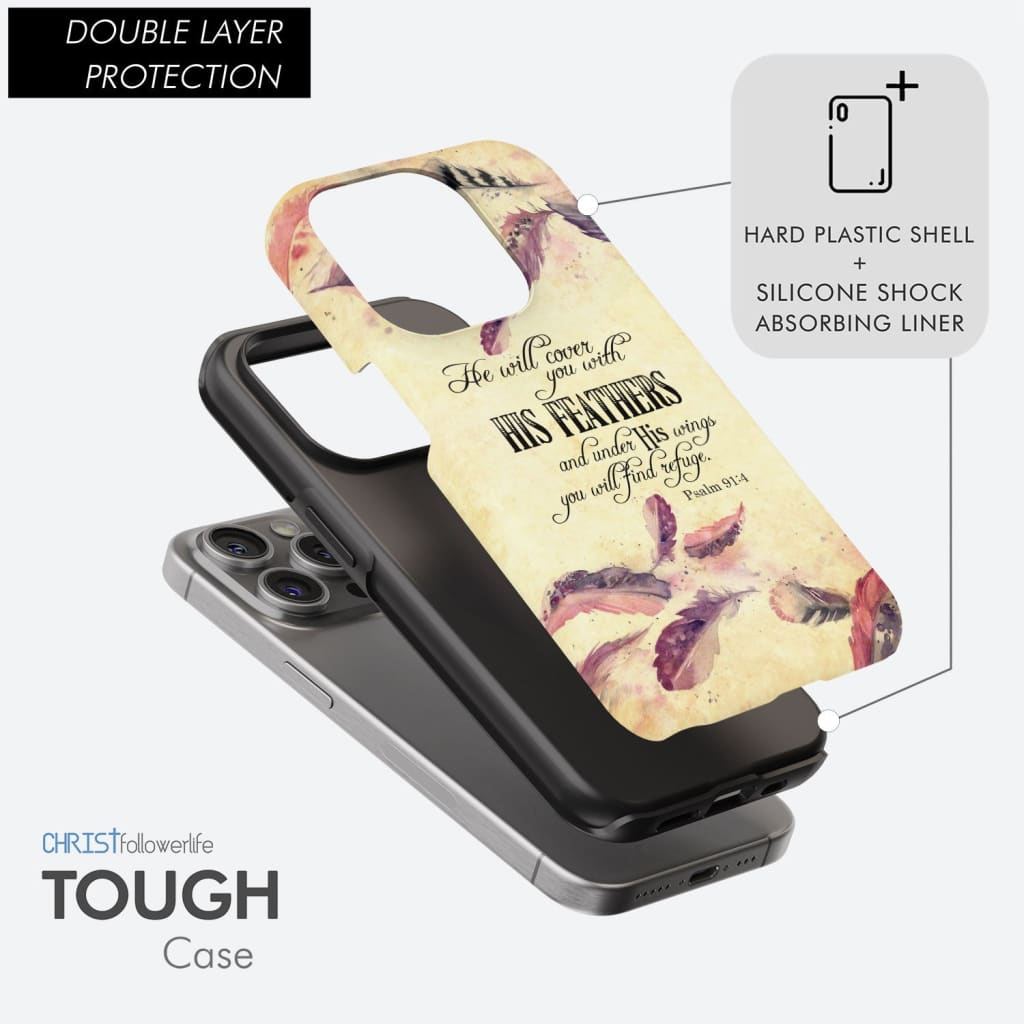 He will cover you with his feathers phone case, Psalm 91:4 phone case