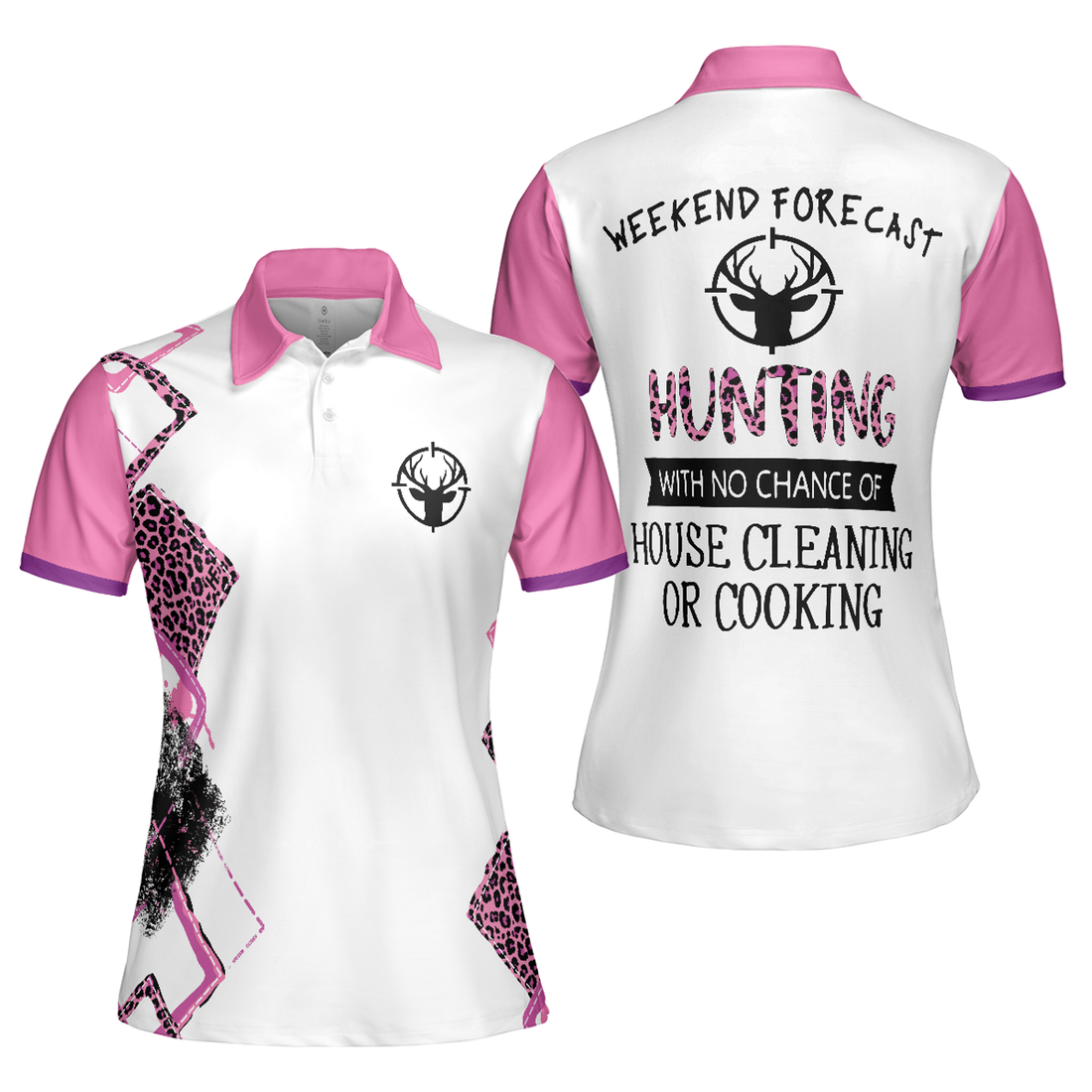 Hunting With No Chance Of House Cleaning Or Cooking, Hunting Short Sleeve Women Polo Shirt