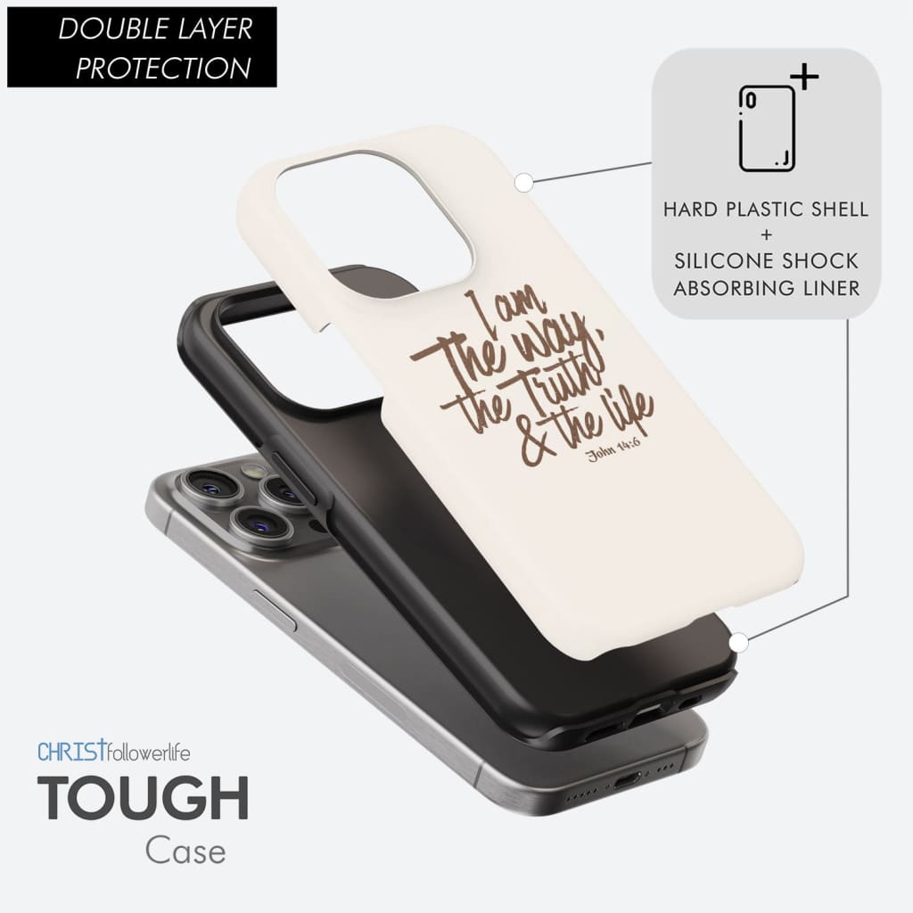 I am the way the truth and the life John 14:6 Bible verse phone case
