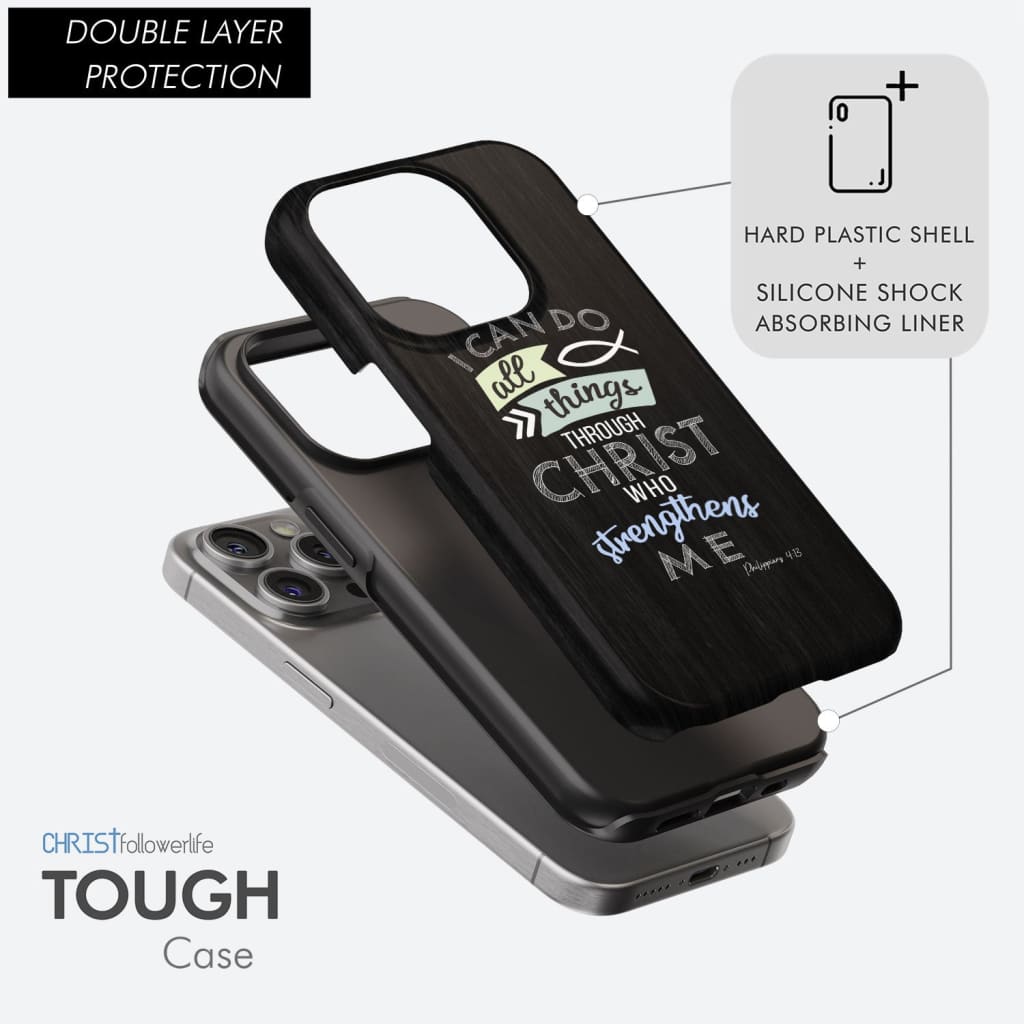 I can do all things through Christ Philippians 4:13 Bible verse phone case