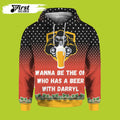 FUNSTUFFPRINT I Wanna Be The One Who Has A Beer 3D Hoodie and Zip Hoodie