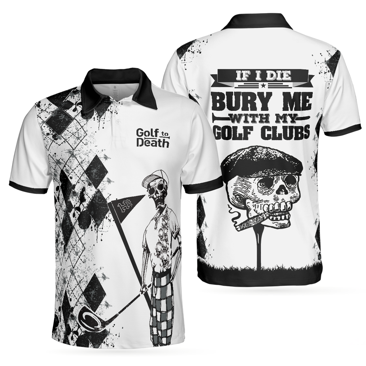 If I Die Bury Me With My Golf Clubs Skull Golf Polo Shirt, Skeleton Golf Player Polo Shirt, Best Golf Shirt For Men