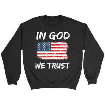 In God We Trust American Flag Sweatshirt