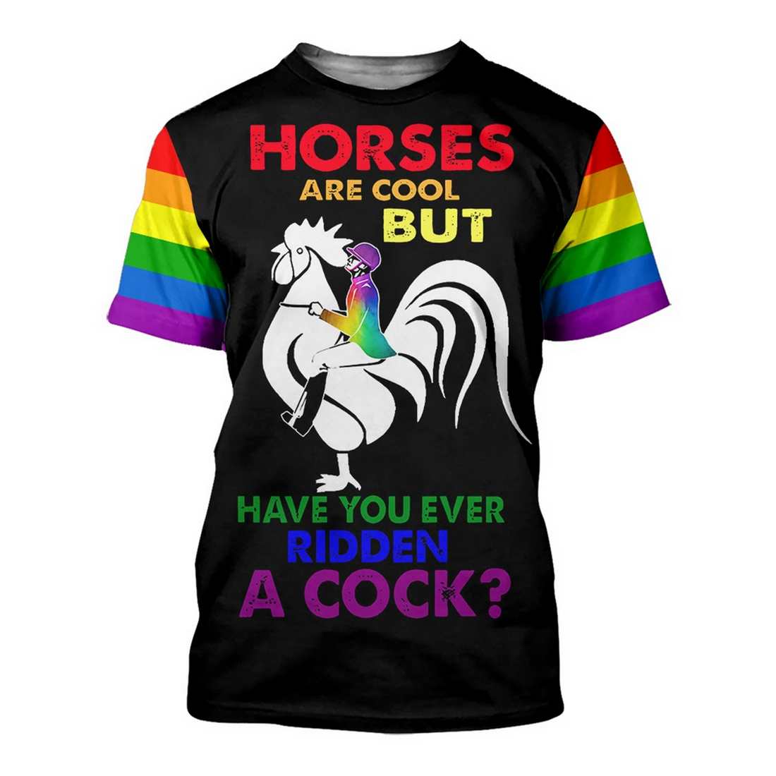 FUNSTUFFPRINT Funny Gay Pride Shirt, Ridden A Cock Rainbow Shirt, Gift For Pride Month 3D T-shirt