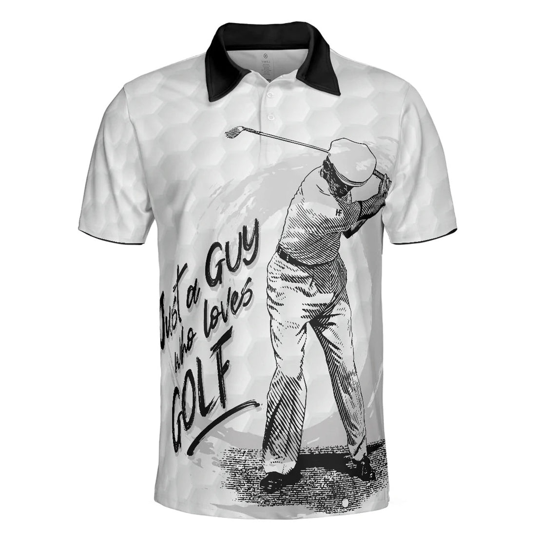 Black And White Golfing Men Polo Shirt, Just A Guy Who Loves Golf Shirt For Male, Basic Golf Shirt Design