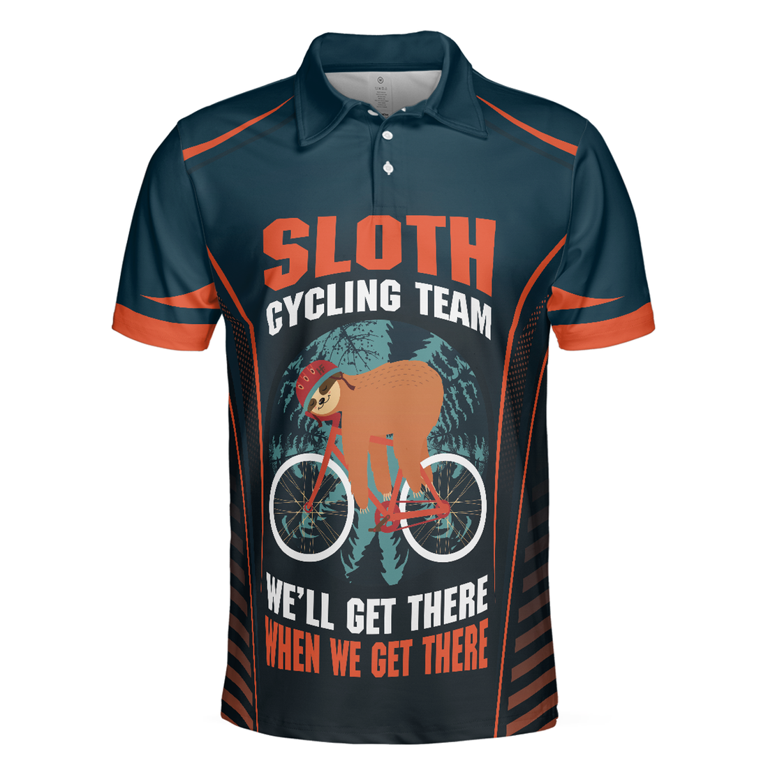 Sloth Cycling Team Polo Shirt, We'll Get There When We Get There Polo Shirt, Funny Cycling Shirt For Men - Perfect Gift For Men