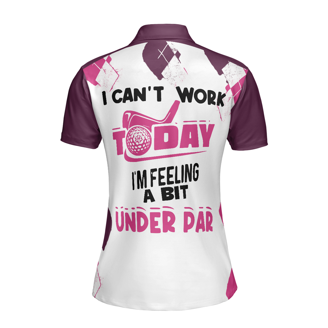 Women Polo Shirt, I Can't Work Today I'm Feeling A Bit Under Par Golf Short Sleeve Women Polo Shirt, Golfing Shirt For Ladies