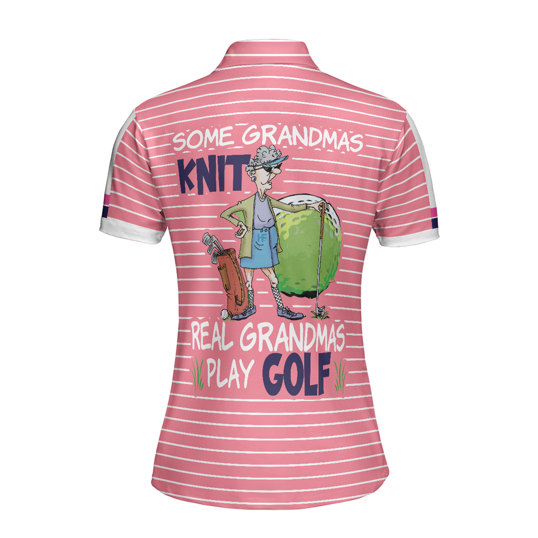 Old Lady Play Golf Women Polo Shirt, Some Grandmas Play Golf Women Polo Shirt, Funny Golf Shirt For Female - Perfect Gift For Women, Ladies
