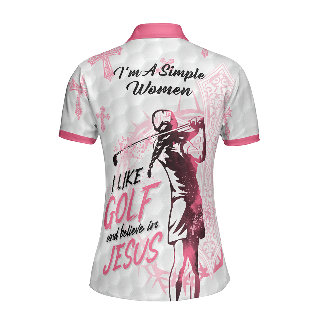 Golf and Jesus Women Polo Shirt, I'm A Simple Women I Like Golf And Believe In Jesus Short Sleeve Women Polo Shirt, Best Golf Shirt For Ladies