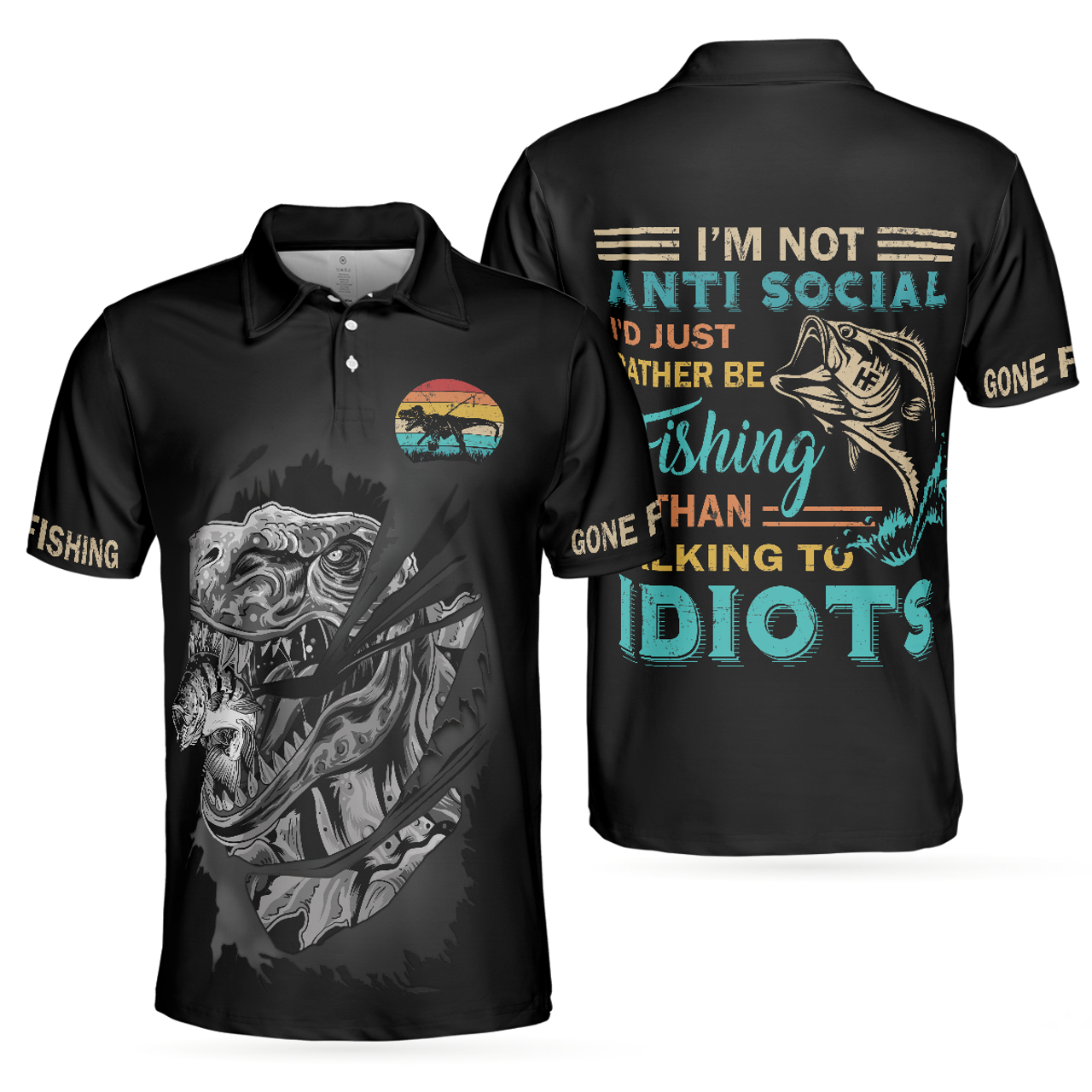 Fishsaurus Rex Gone Fishing Men Polo Shirt, I'm Not Anti-Social Polo Shirt, Best Fishing Shirt For Men, Gift For Fishing Lovers