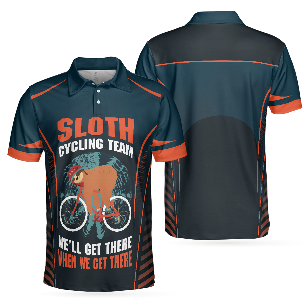 Sloth Cycling Team Polo Shirt, We'll Get There When We Get There Polo Shirt, Funny Cycling Shirt For Men - Perfect Gift For Men