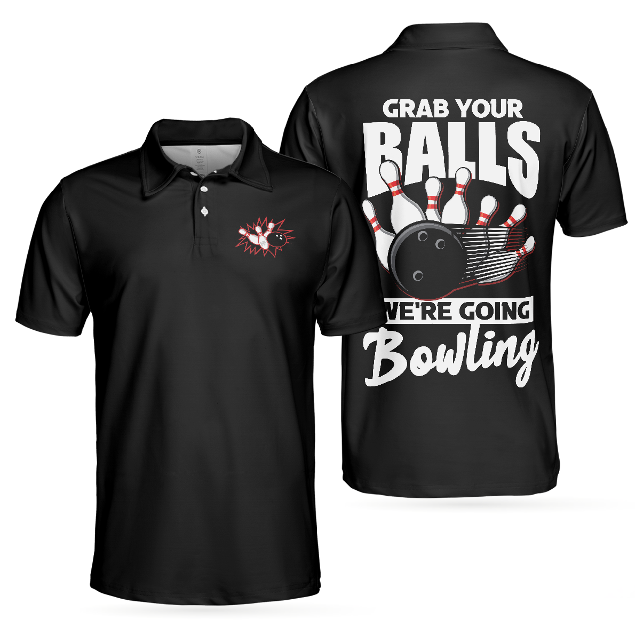 Bowling Men Polo Shirt - Black Bowling Men Polo Shirt, Grab Your Balls We're Going Bowling Shirt For Men - Perfect Gift For Friend, Family, Bowling Lovers