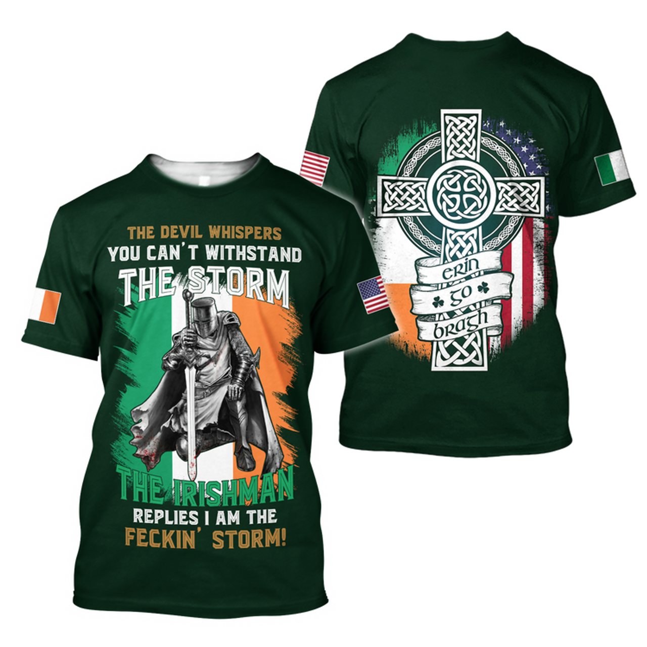 FUNSTUFFPRINT The Devil Whispers You Can't Withstand The Storm The Irish Man Replies I Am The Feckin' Storm Patrick's Day Shirt 3D T-shirt