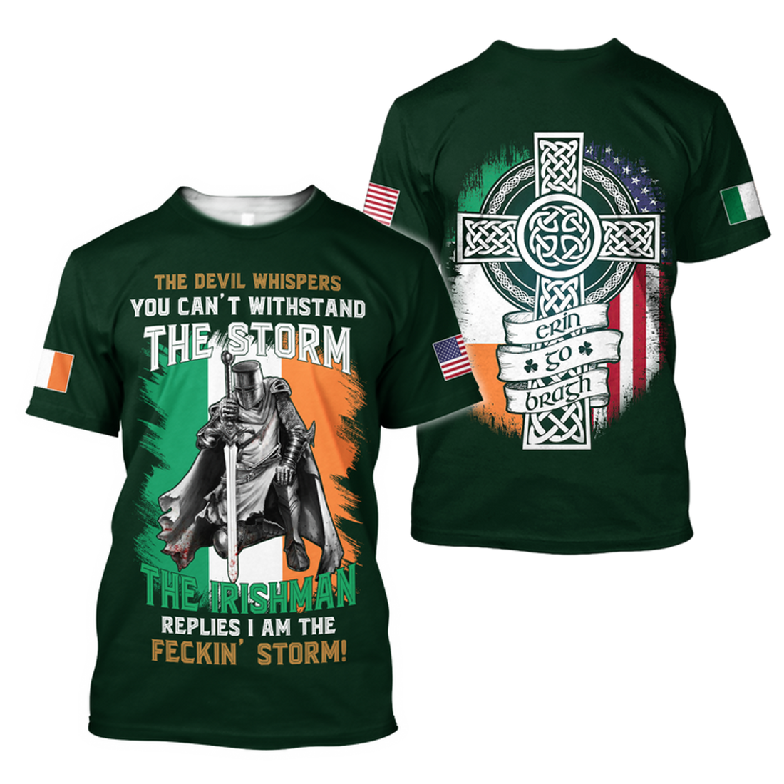 FUNSTUFFPRINT The Devil Whispers You Can't Withstand The Storm The Irish Man Replies I Am The Feckin' Storm Patrick's Day Shirt 3D T-shirt