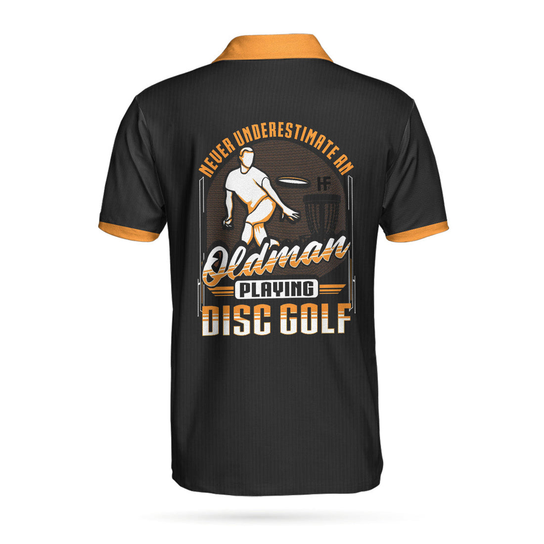Custom Never Underestimate An Old Man Playing Disc Golf Custom Polo Shirt, Personalized Disc Golf Shirt For Men