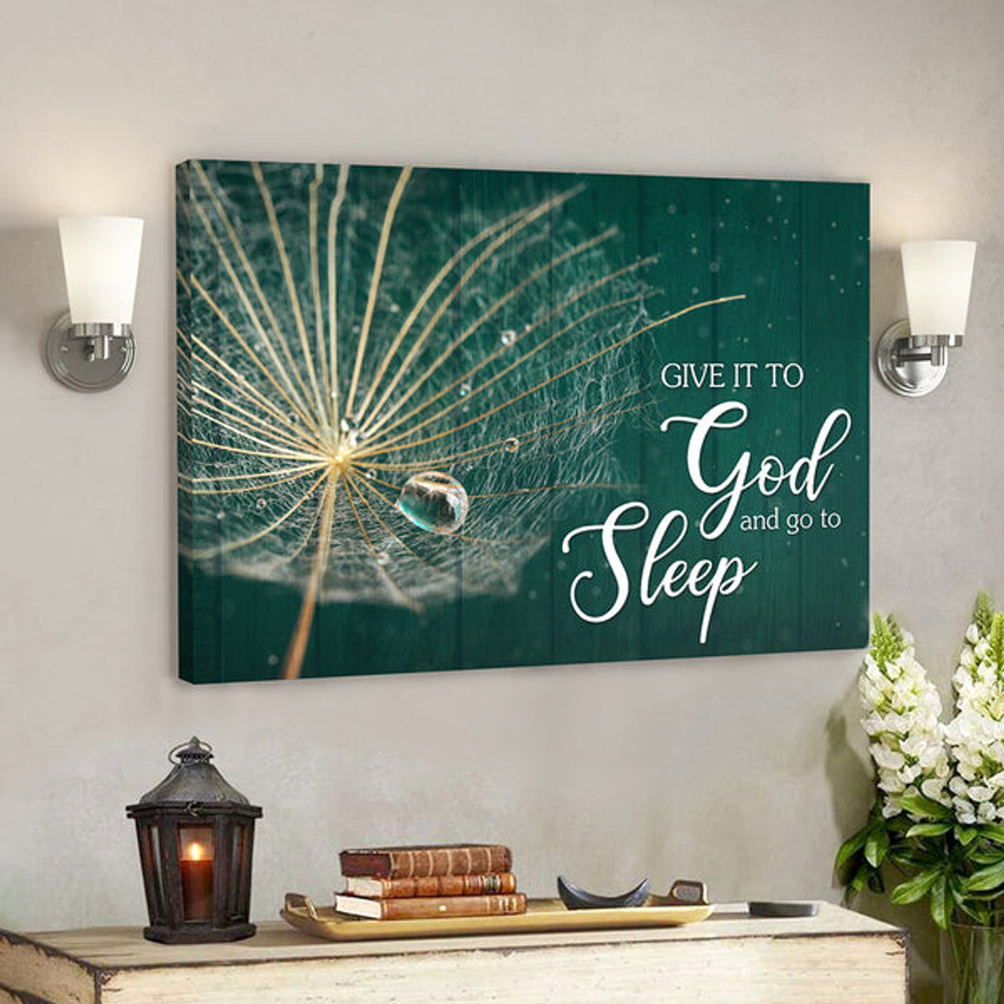 Give It To God And Go To Sleep 7 - Bible Verse Canvas - Scripture Canvas Wall Art 