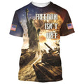 3D Veteran Shirt For Man And Woman, Freedom Isn'T Free, Independence Day Hoodie Hawaii Shirt, Veteran Gifts