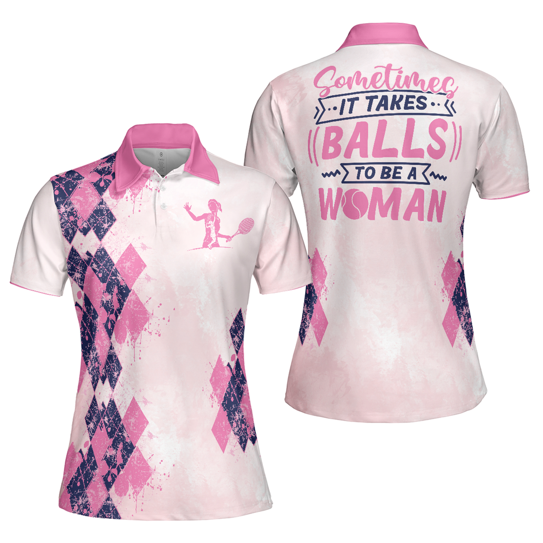 Sometimes It Takes Balls To Be A Women Tennis Shirt Short Sleeve Women Polo Shirt