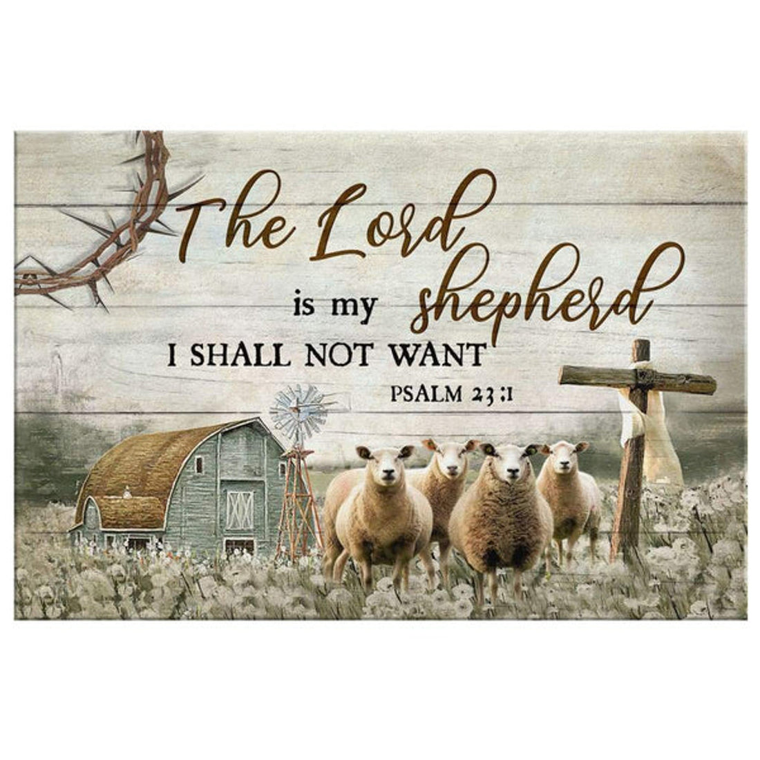 The Lord Is My Shepherd I Shall Not Want Psalm 23:1 Wall Art Canvas - Religious Posters 