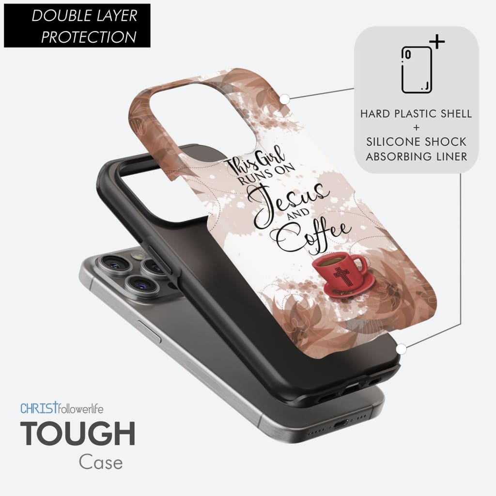This Girl Runs On Jesus And Coffee Phone Case - Christian Phone Cases